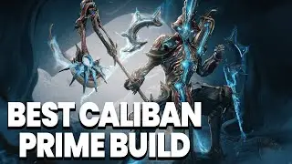 THIS CALIBAN PRIME BUILD IS OP! | HOW TO FARM THE NEW WARFRAME PRIME PARTS FAST...