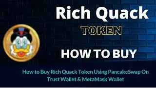 How to Buy Rich Quack Token (QUACK) Using PancakeSwap On Trust Wallet OR MetaMask Wallet