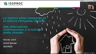 Webinaire La toiture compacte et compacte chaude: alternatives &agrave; la toiture plate chaude