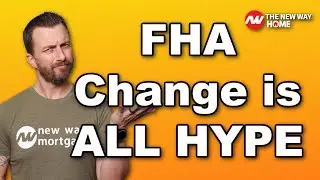 Truth about the FHA Mortgage Insurance update 💯 #fhamortgage