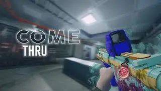 COME THRU - R6 Montage