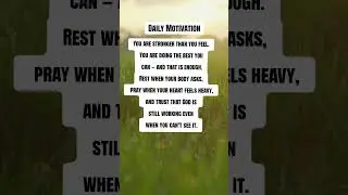 Daily Motivation #motivation #inspiration #faith #god #prayers #godlovesyou