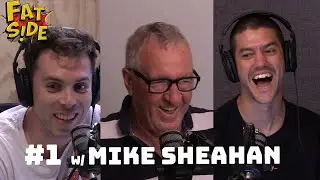 The Fat Side Podcast - Ep.1 w/ Mike Sheahan
