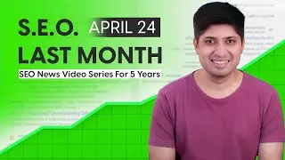 SEO Last Month April 2024 | Latest Updates From Google Search, Google Ads, and Bing in Hindi