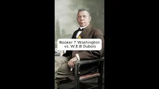 Booker T. Washington vs. W.E.B. Du Bois: Two Paths to Black Progress