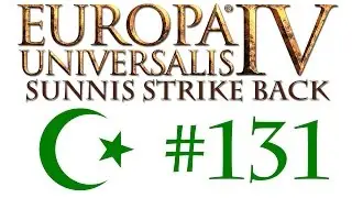 Europa Universalis MP: Sunnis Strike Back! #131
