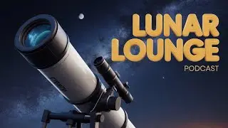 The Lunar Lounge - An Astronomy Podcast (EPISODE 1) The Solar System, The Inverse Square Law + More!