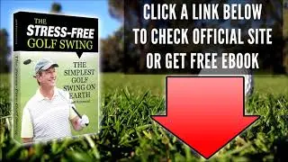 The Stress Free Golf Swing Review