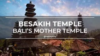Besakih Bali's Mother Temple