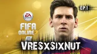 Fifa Online 3 New EG  #1 [SixNuT พาร้อน]