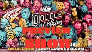 AEW DOUBLE OR NOTHING PREVIEW:EXTENDED