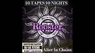 Rooster - Alice In Chains / Chopstars / DJ Lil Steve (Chopnotslop Remix)