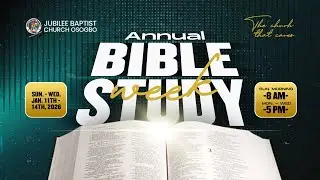 ANNUAL BIBLE STUDY WEEK | SUNDAY SERVICE | JANUARY 11TH, 2026