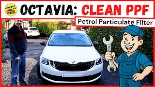 &Scaron;koda Octavia Mk3: How To Clean Petrol Particulate Filter (PPF)