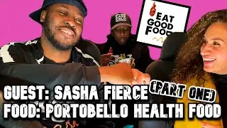 VEGAN SPECIAL ,SASHA FIRST LADY WHAT SHE DOES WITH SAGE |EAT GOOD FOOD SEASON 3 EPISODE 2  PT1