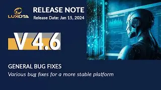 16. General Bug Fixes - Release Note 4.6 - Jan 15, 2024