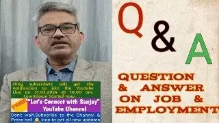 Q & A on Job & Employment - First Live  @ Lets Connect With Sanjay #awareness #ytlivestream #law