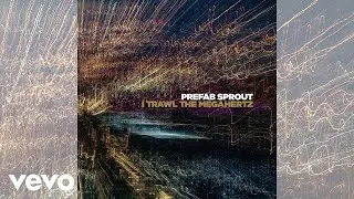 Prefab Sprout - Fall from Grace (Remastered - Official Audio)