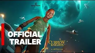 CURFEW  KNIGHTS | Official Trailer | 🇺🇬 Uganda MovieBox Office