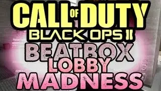 MOTIVATIONAL BEATBOXING & I'M FAKE - Beatbox Funny Lobby Moments #3 (Black Ops 2)