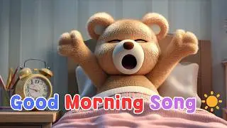Learn Morning Routine for Kids ☀️ | Good Morning Song