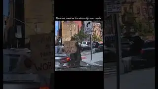 The most creative homeless sign ever made