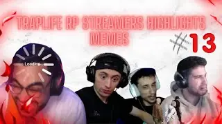Traplife Rp 🔥 Streamers Highlights MEMES🤣 #13