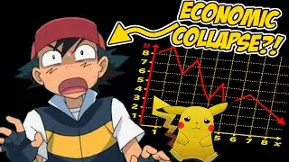 Economic APOCALYPSE in the Pokemon World?