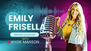 ANGIE MANSON, CEO with EMILY FRISELLA (#1)