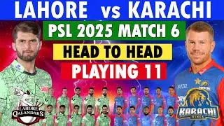 Lahore Kalandar vs Karachi King Playing 11|PSL 2025 Match 6 Full Preview | Playing 11|psl 2025