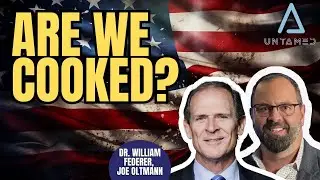 RERUN-Joe Oltmann Untamed | Guest Dr. William Federer | Is America Cooked? | 12.10.25