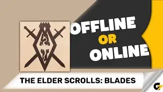 The Elder Scrolls: Blades game offline or online ?