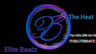 Elite Beatz - The Heat Lil Wayne type x Lil baby x