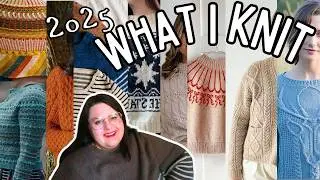 What I Knit in 2025