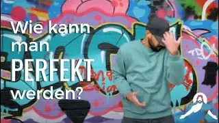 VERNU: Wie kann man perfekt werden??- ist es m&ouml;glich perfekt zu sein? schau es dir an!