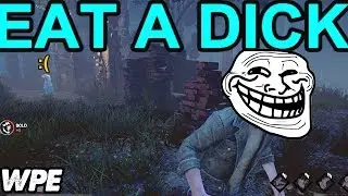 Trolled By Daylight Part 1 - Dead By Daylight Funny Moments and Trolls