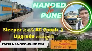 NANDED TO PUNE via Aurangabad,Manmad Train Journey: 17630 Nanded - Pune Exp | Electrification Update