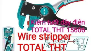 Wire stripper TOTAL THT 15606- Kiềm tuốt dây điện TOTAL THT  15606