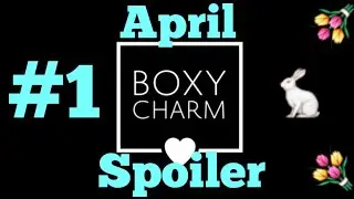 Boxycharm April 2018 Spoiler #1