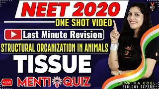 Structural Organisation in Animals Class 11(Tissue ) | NEET Biology MCQ | NEET 2020 Preparation