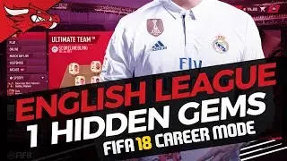BEST ENGLISH LEAGUE 1 HIDDEN GEMS in FIFA 18 Career Mode