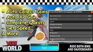 Roblox Vans World Script - AutoFarm, AutoQuests, SetSpeed & More 2022