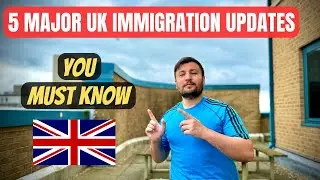 5 New Most Important UK Immigration Updates       #ukimmigrationupdates #studyinuk #ukworkpermit