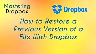 How to Restore Previous Versions of a File With Dropbox