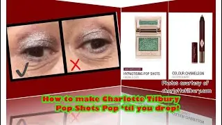 How to make Charlotte Tilbury Pop shots pop til you drop!