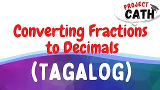 Converting fractions to decimals | Tagalog Tutorial Video