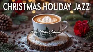 Elegant Winter Jazz ~ Sweet Coffee Jazz Music & Bossa Nova Instrumental Music for Study, Work.