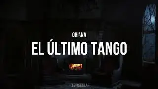 el &uacute;ltimo tango - oriana (audio 8d) 🎧