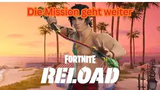Fortnite die Mission geht weiter