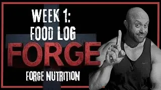Forge Nutrition Week 1: Food log.